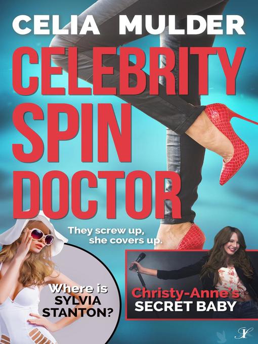 Title details for Celebrity Spin Doctor by Celia Mulder - Available